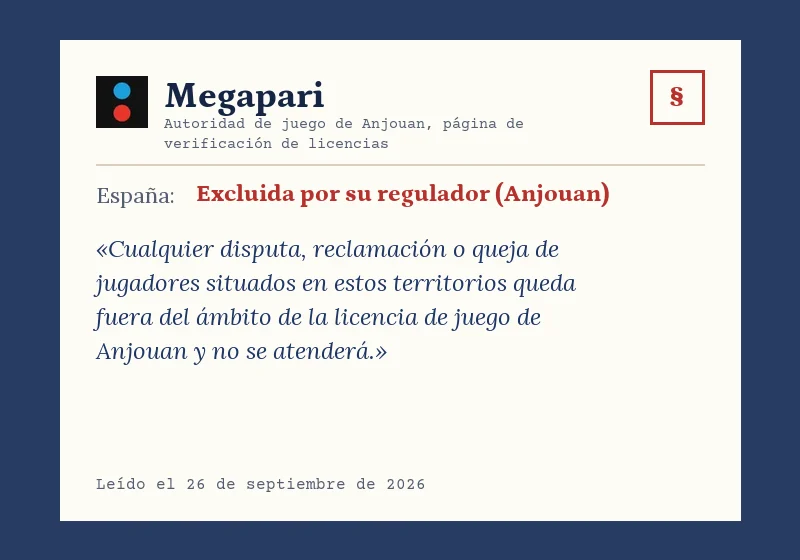 Megapari, Autoridad de juego de Anjouan, página de verificación de licencias: Excluida por su regulador (Anjouan)