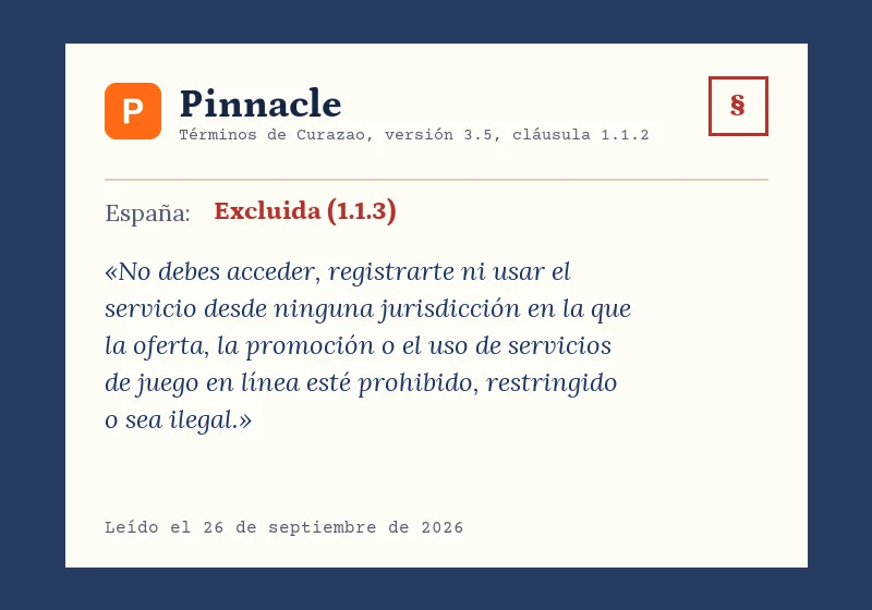 Pinnacle, Términos de Curazao, versión 3.5, cláusula 1.1.2: Excluida (1.1.3)