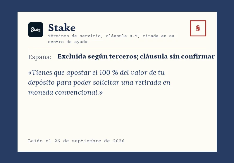 Stake, Términos de servicio, cláusula 8.5, citada en su centro de ayuda: Excluida según terceros; cláusula sin confirmar